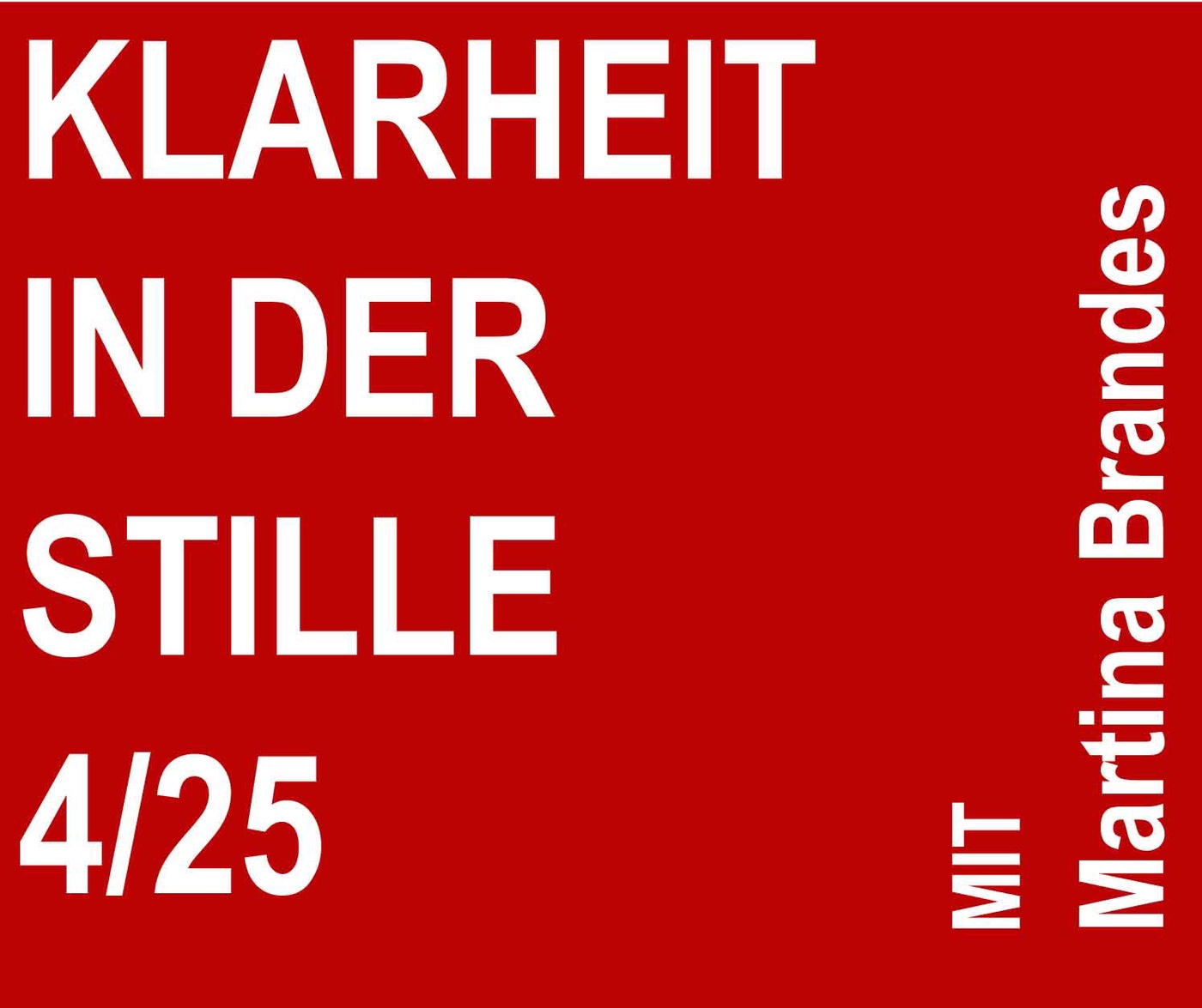 04_25 Klarheit in der Stille mit Martina Brandes und Verena Anna Wigger