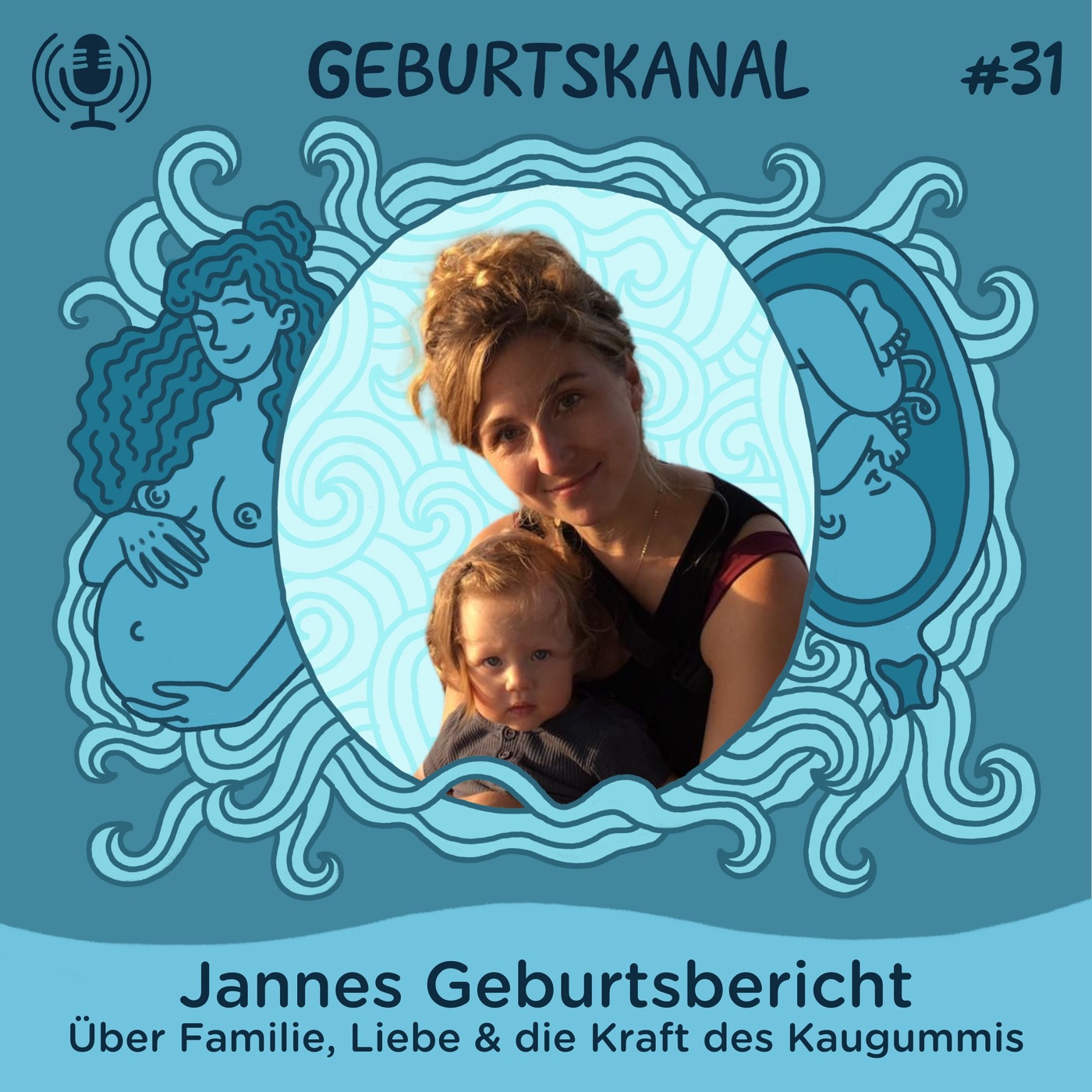 #31 Jannes Geburtsbericht: Über Familie, Liebe & die Kraft des Kaugummis