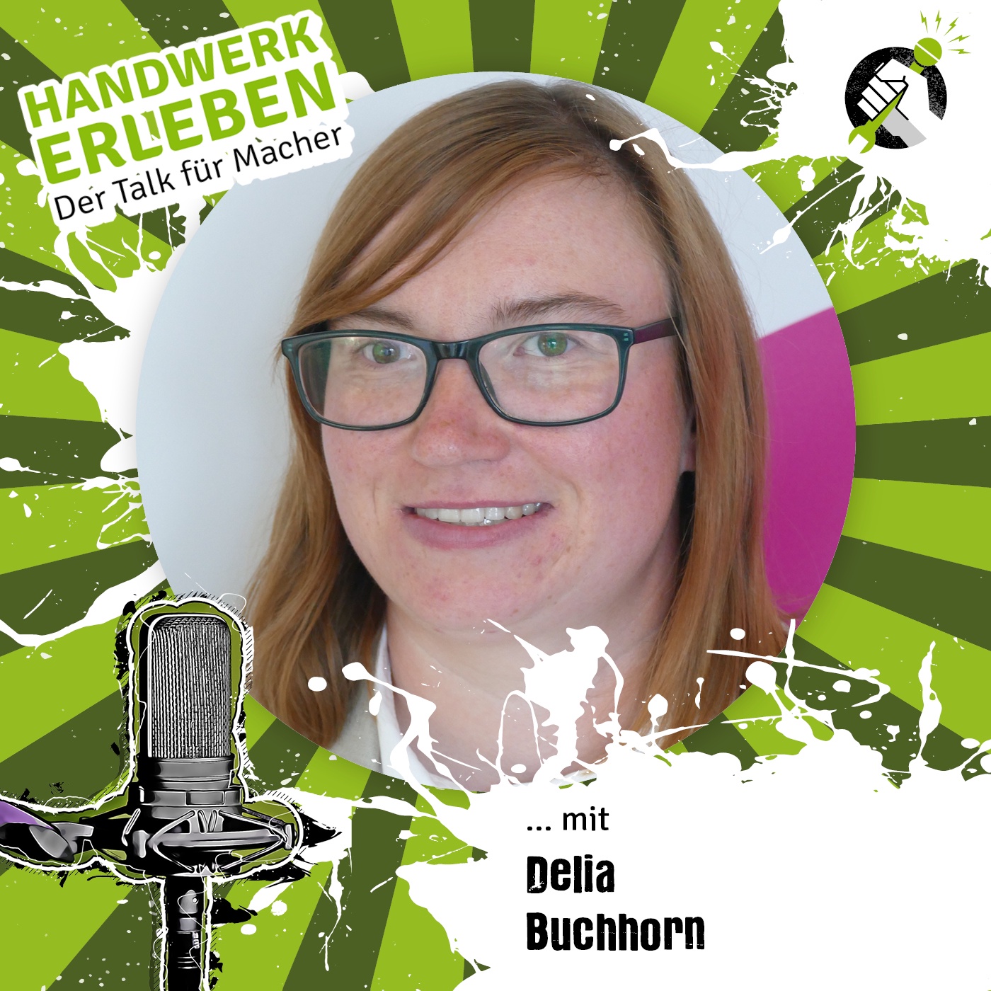 #137 Delia Buchhorn, mit FASD im Handwerk – wie gelingt Inklusion im Baugewerbe? 