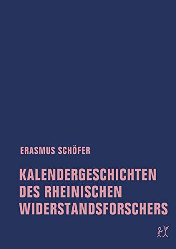 Erasmus Schöfer - Kalendergeschichten