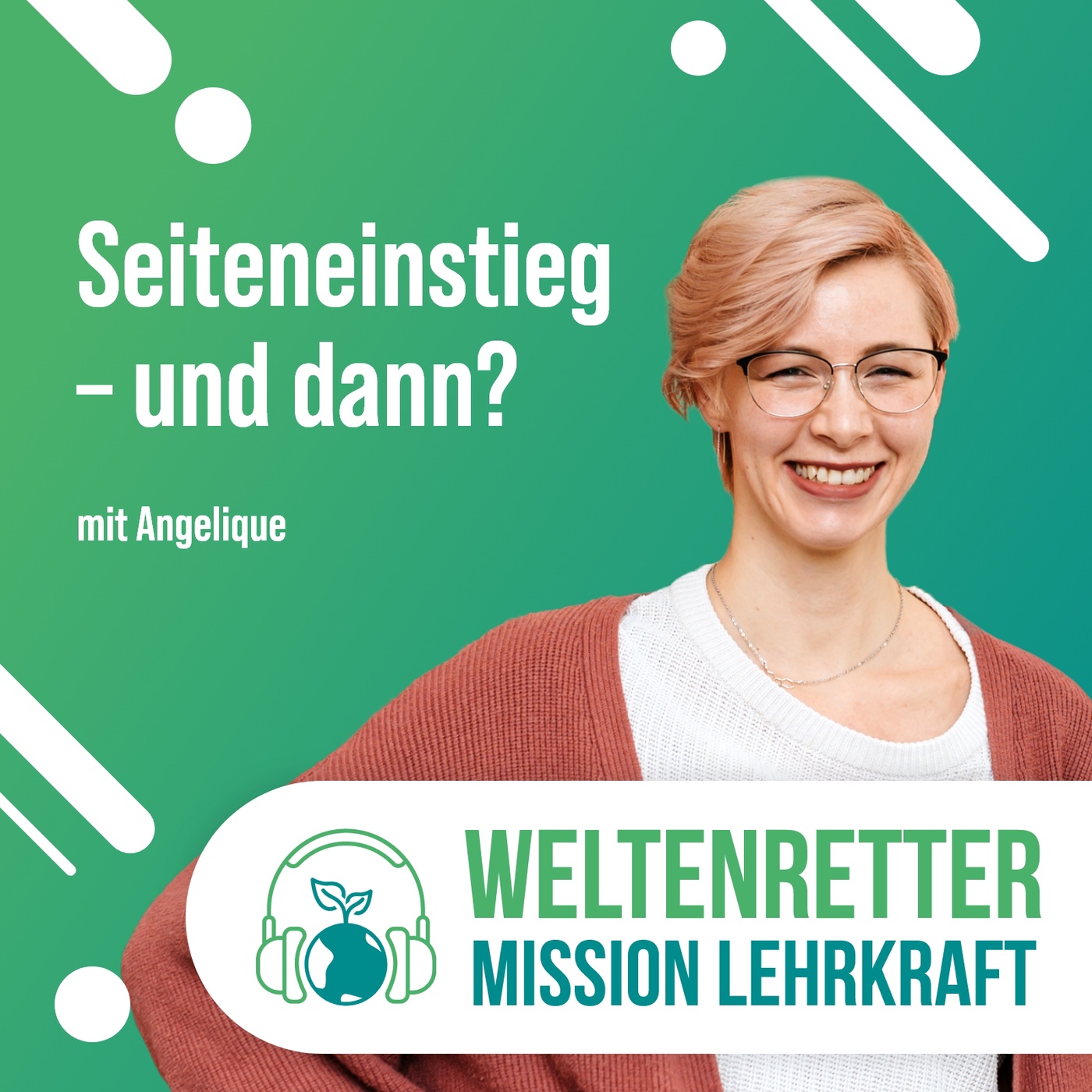 6. Seiteneinstieg und dann?