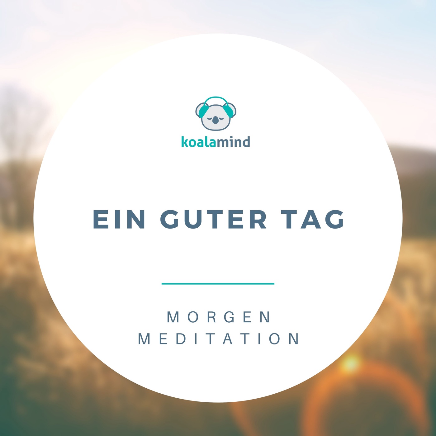 Morgen Meditation: Ein guter Tag