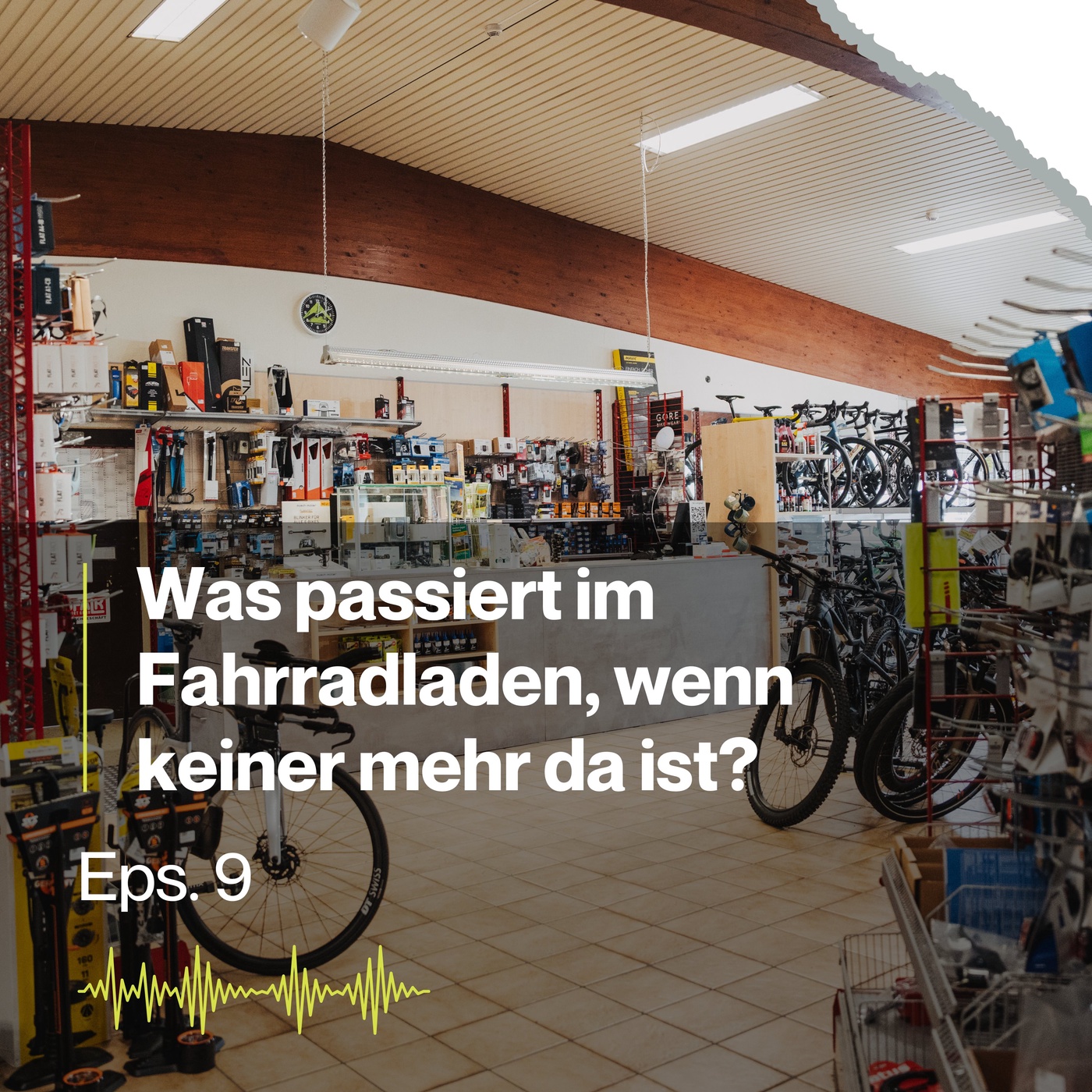9: Was passiert im Fahrradladen, wenn keiner mehr da ist?