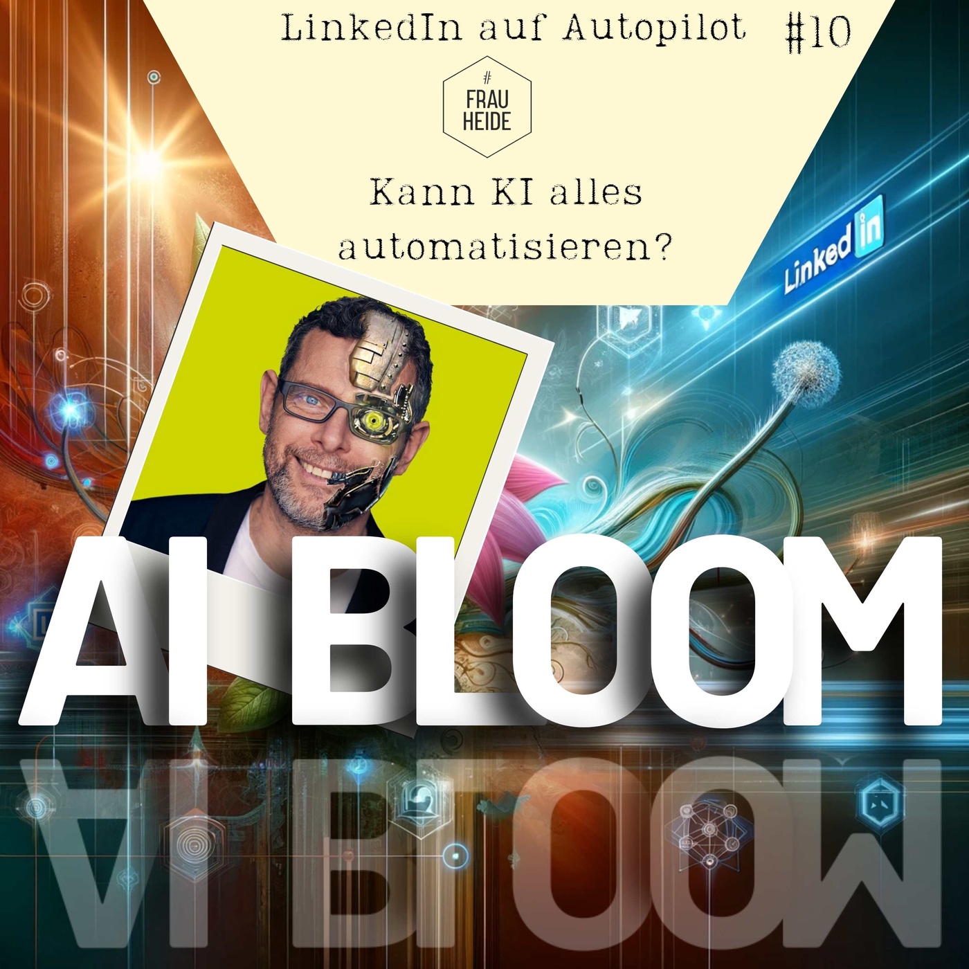 #10 LinkedIn auf Autopilot