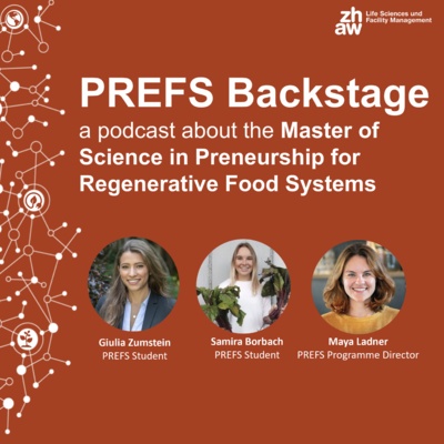 PREFS Backstage short - Insights into the Master of Science in Preneurship for Regenerative Food Systems by ZHAW