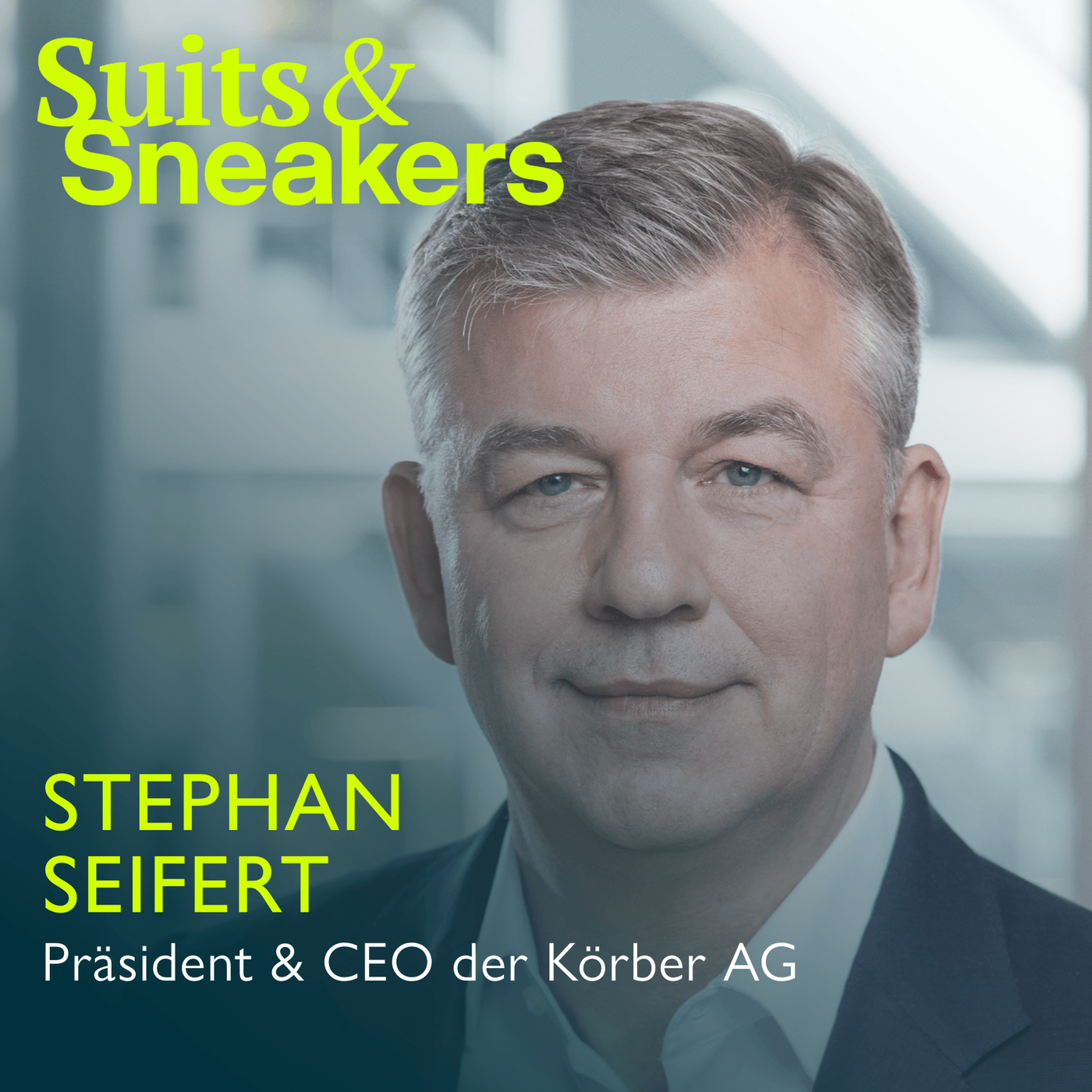 30. Stephan Seifert, President und CEO der Körber AG – Leadership Edition