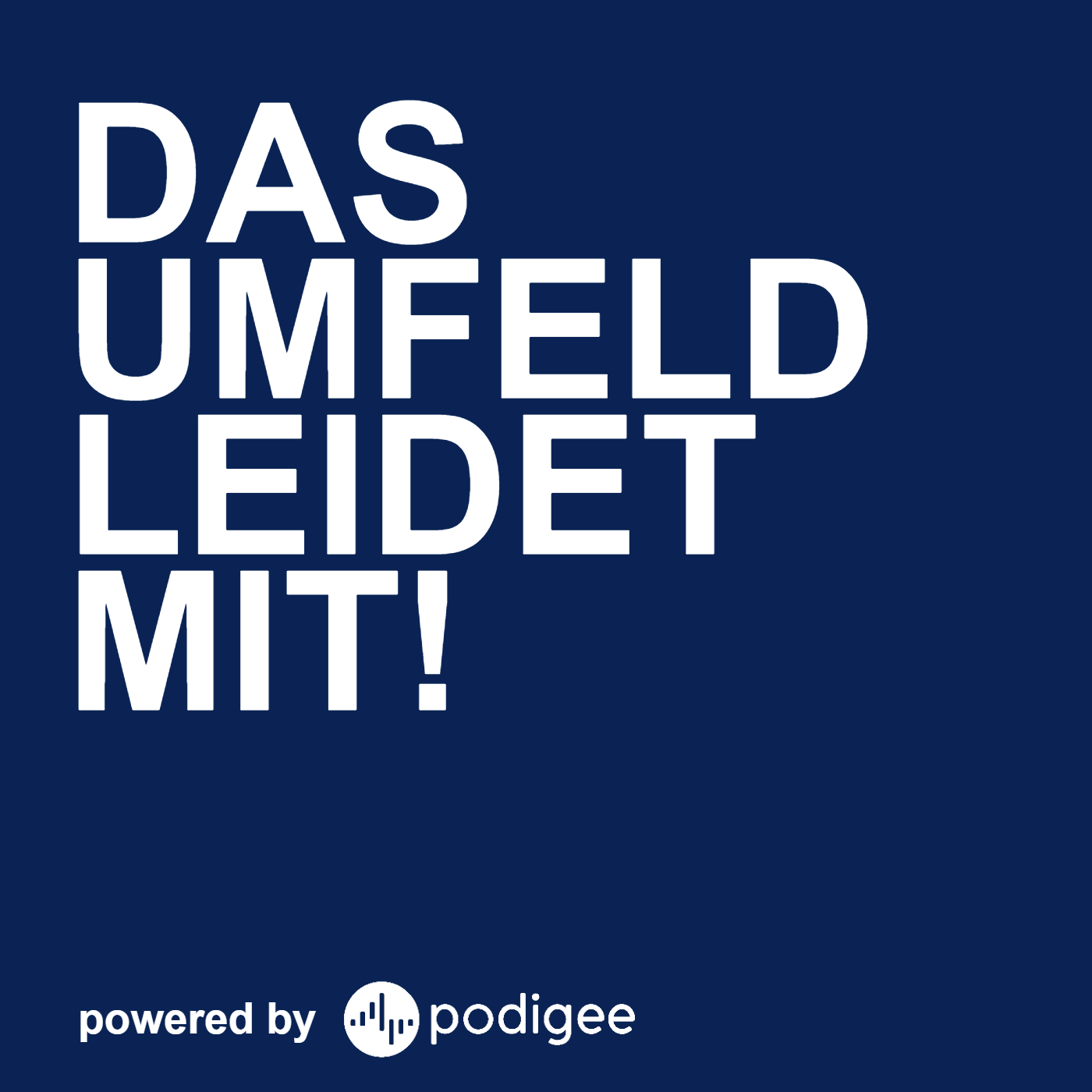 Das Umfeld leidet mit!
