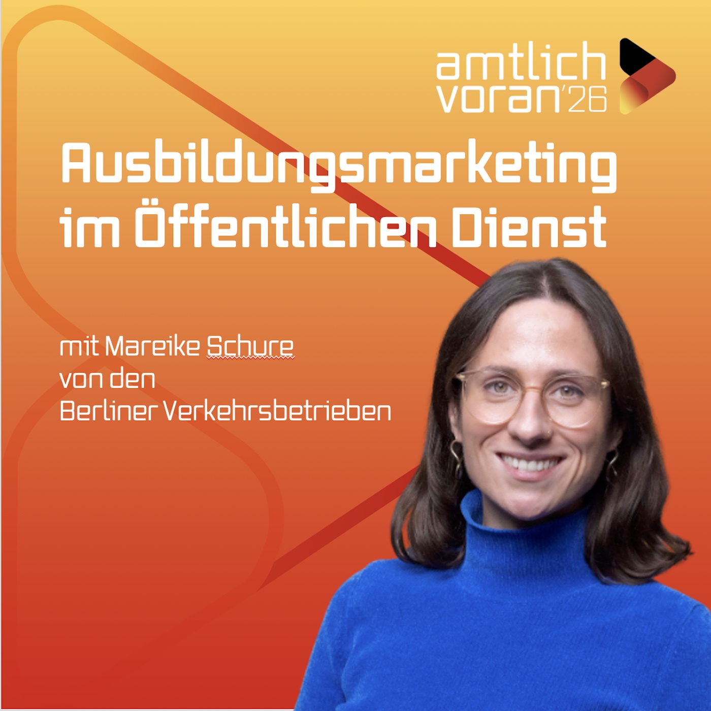 amtlich voran: Wie funktioniert Ausbildungsmarketing im Öffentlichen Dienst, MAREIKE SCHURE?
