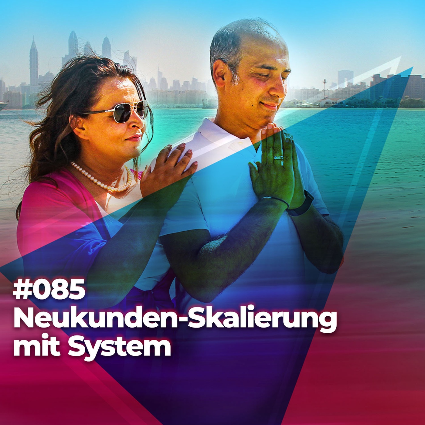 #085 - Neukunden - Skalierung mit System