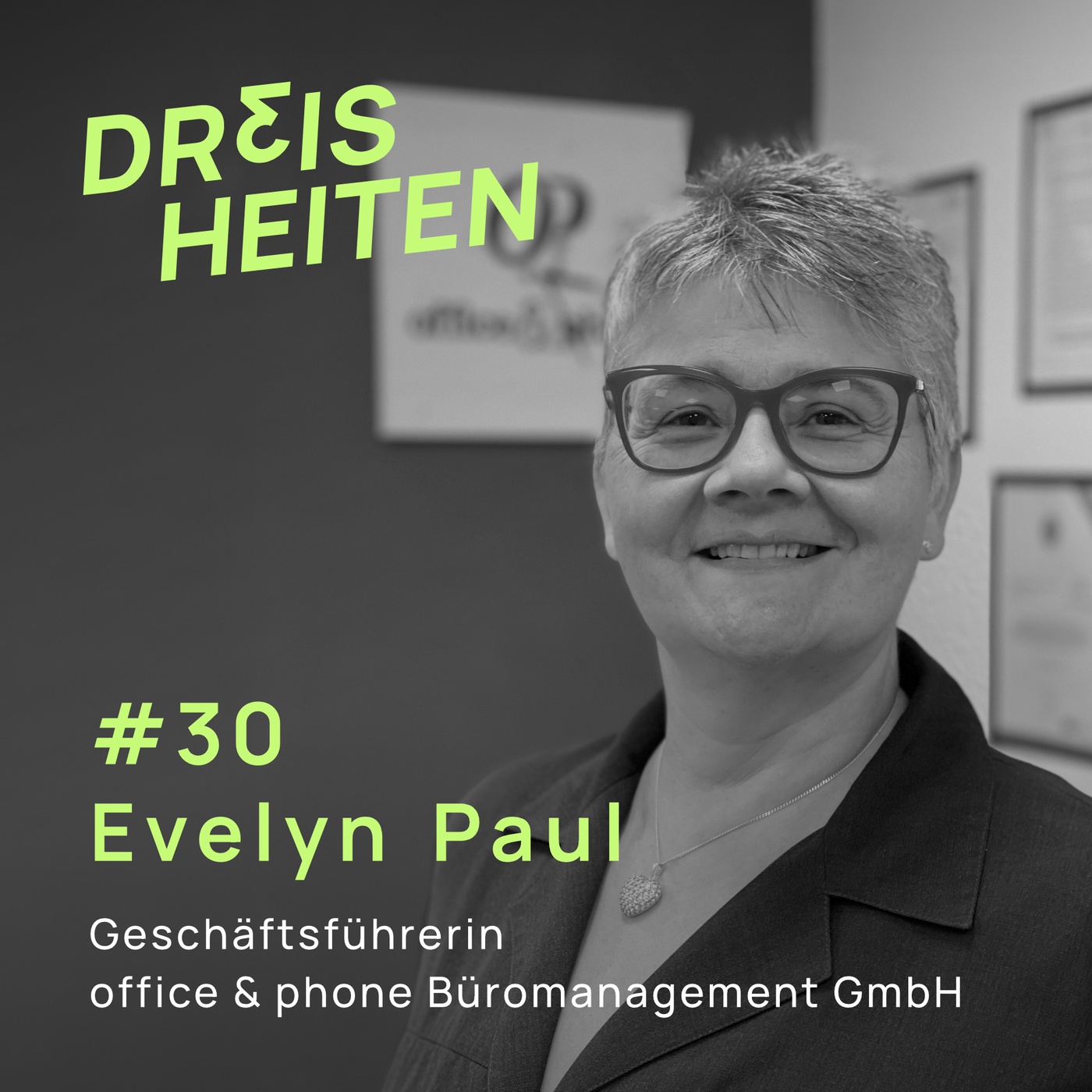 #30 - Evelyn Paul - Geschäftsführerin office & phone Büromanagement GmbH