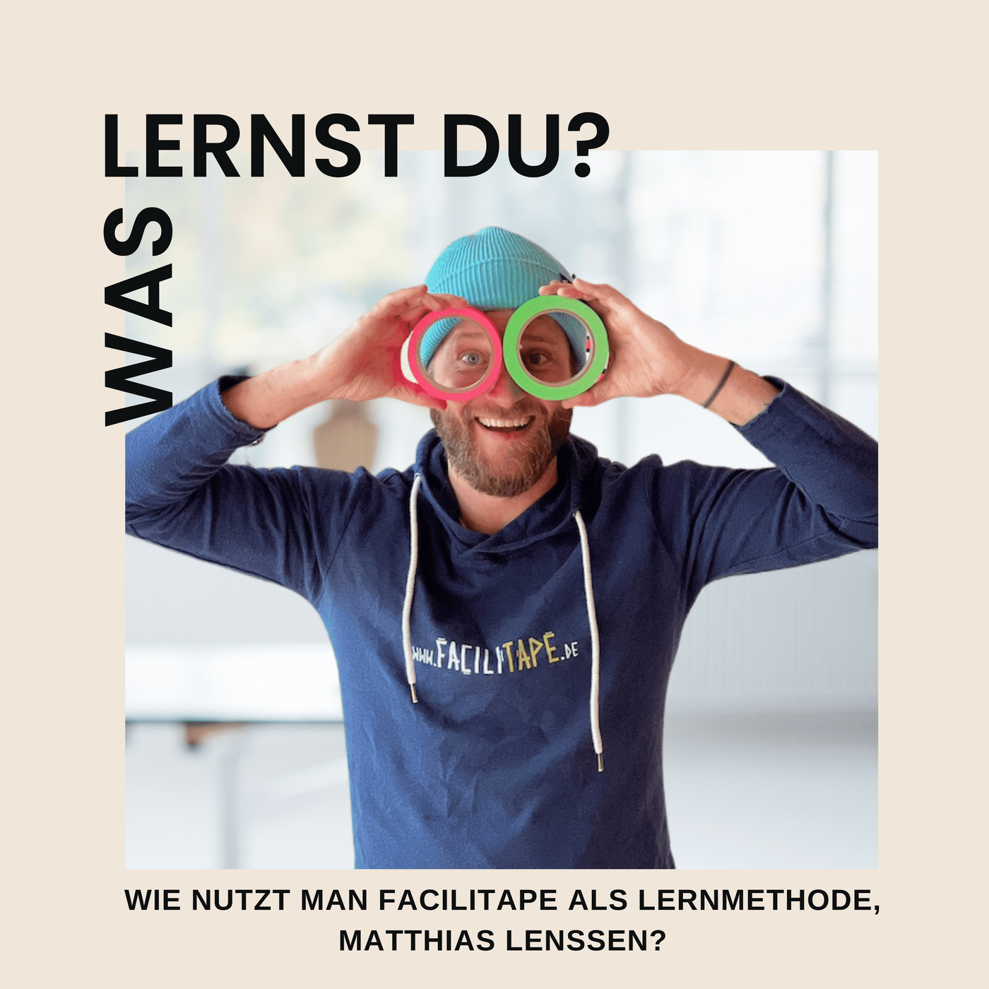 #029 - Wie nutzt man Facilitape als Lernmethode, Matthias Lenssen?