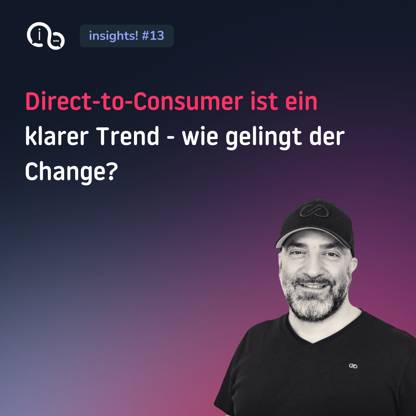 13 Direct-to-Consumer ist ein klarer Trend