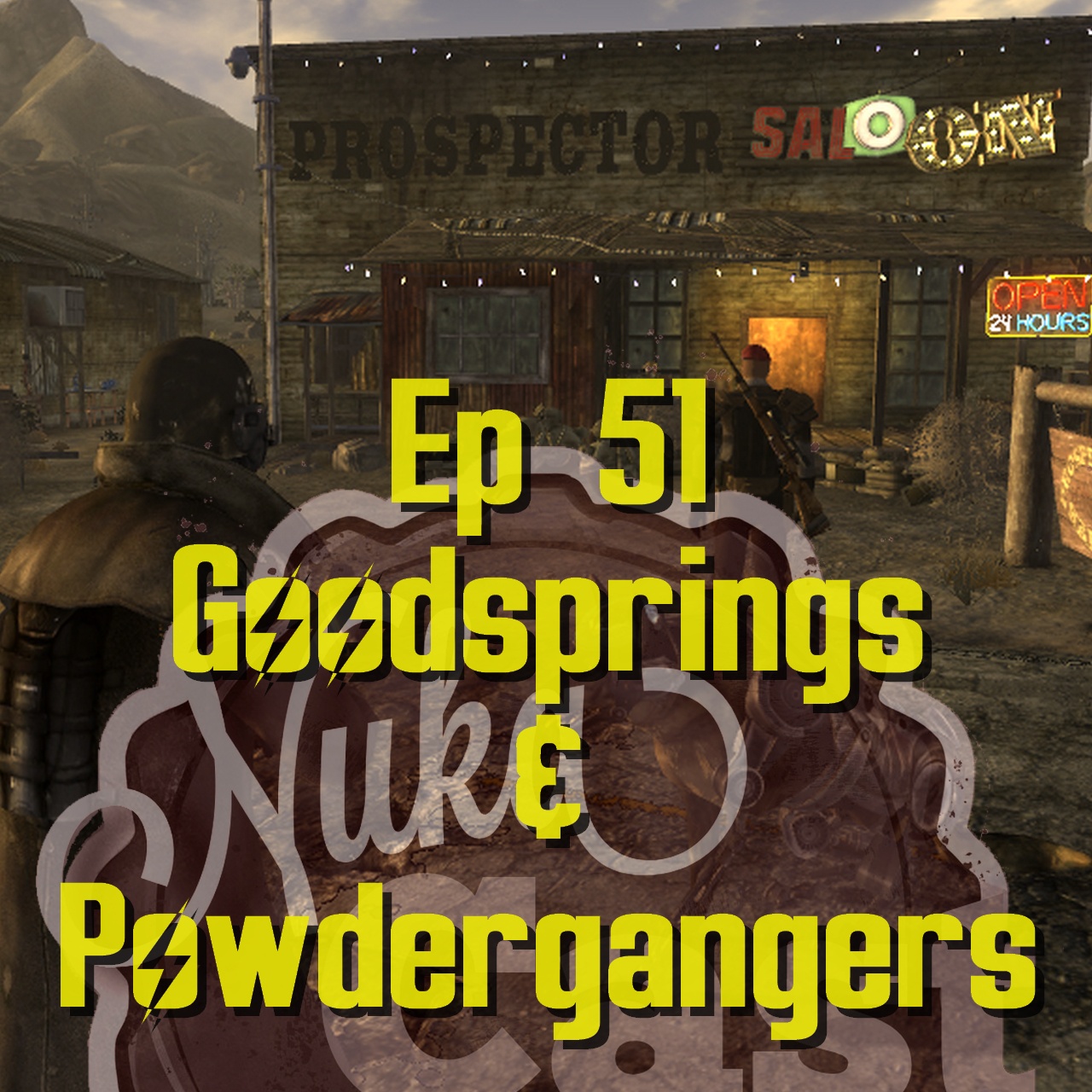 Episode 51 - Goodsprings & Powdergangers