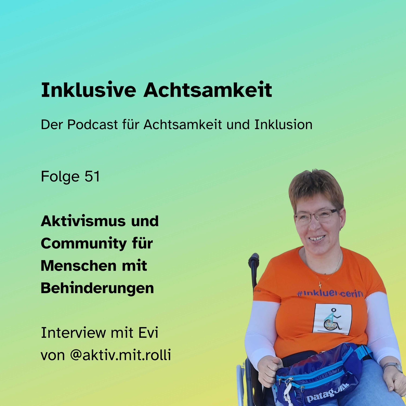 51 - Aktivismus und Community für Menschen mit Behinderungen mit Evi von @aktiv.mit.rolli