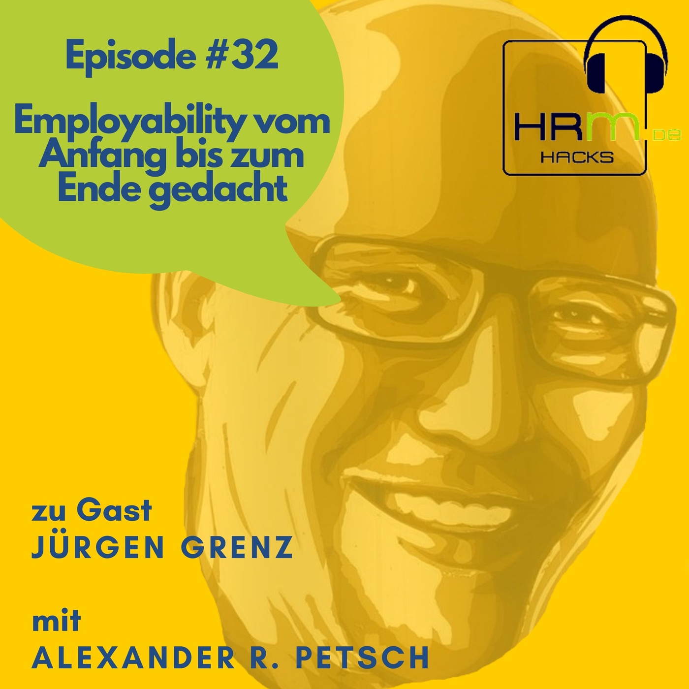 #32 Employability - von Anfang bis zum Ende gedacht mit Jürgen Grenz