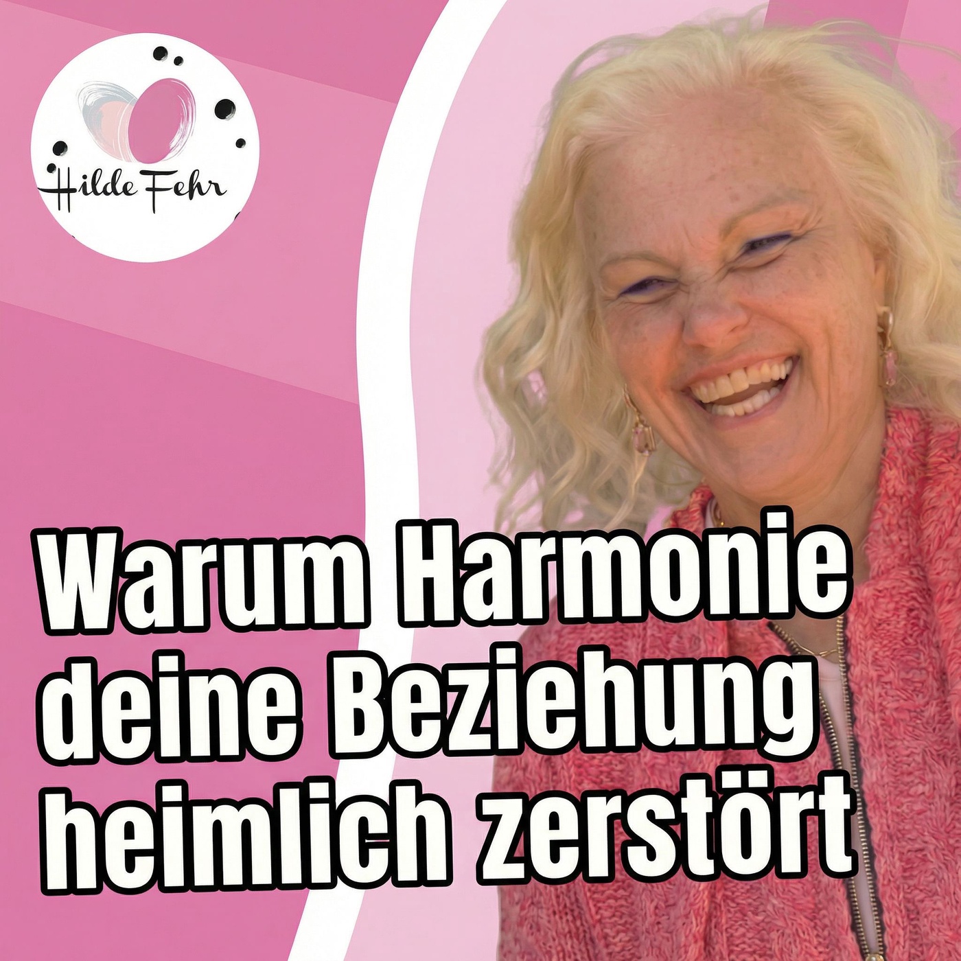#25 Warum Harmonie deine Beziehung heimlich zerstört