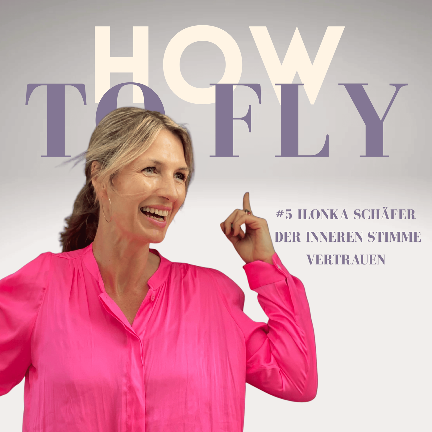 #5 Ilonka Schäfer - Der inneren Stimme vertrauen