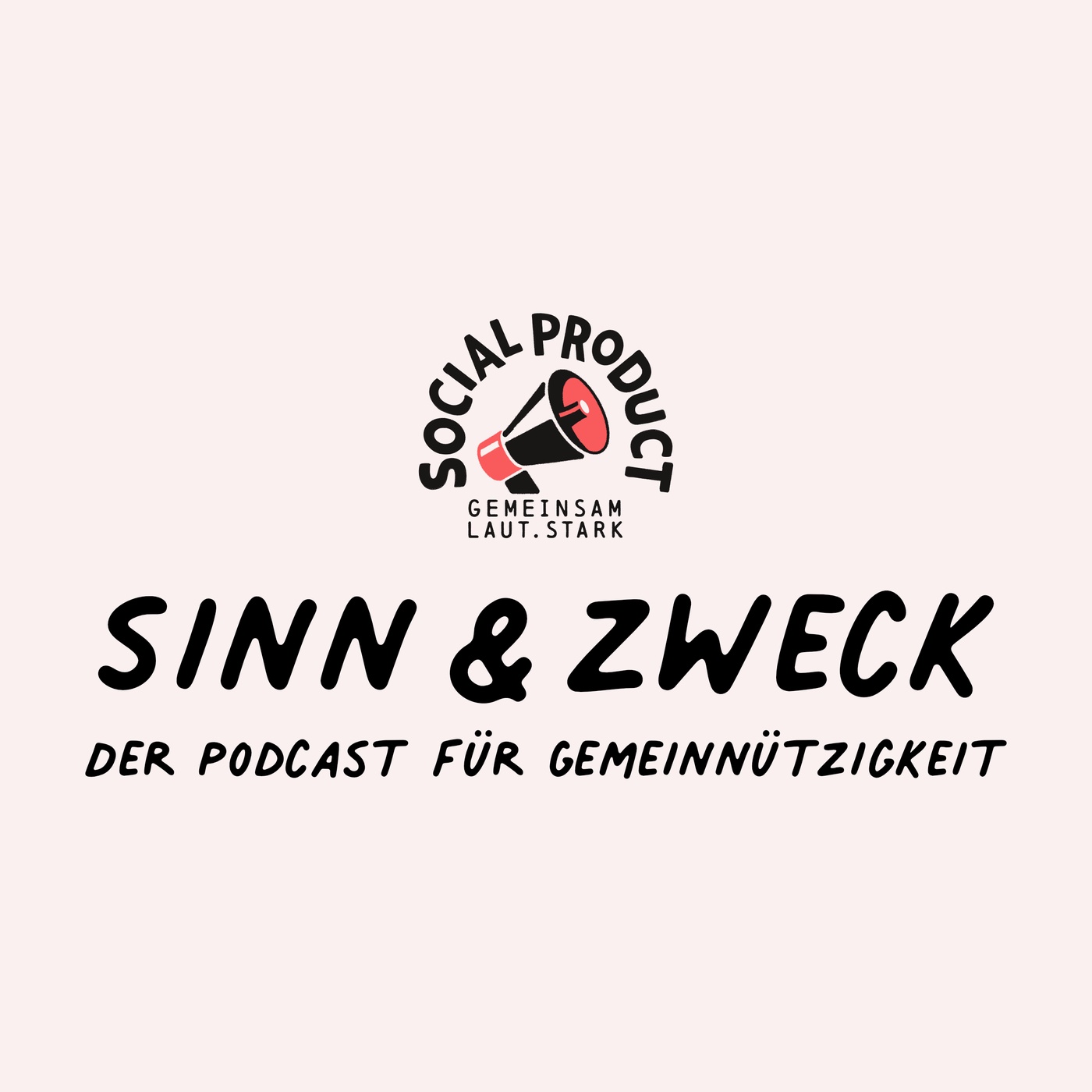 Sinn&Zweck -  Der Podcast für Gemeinnützigkeit