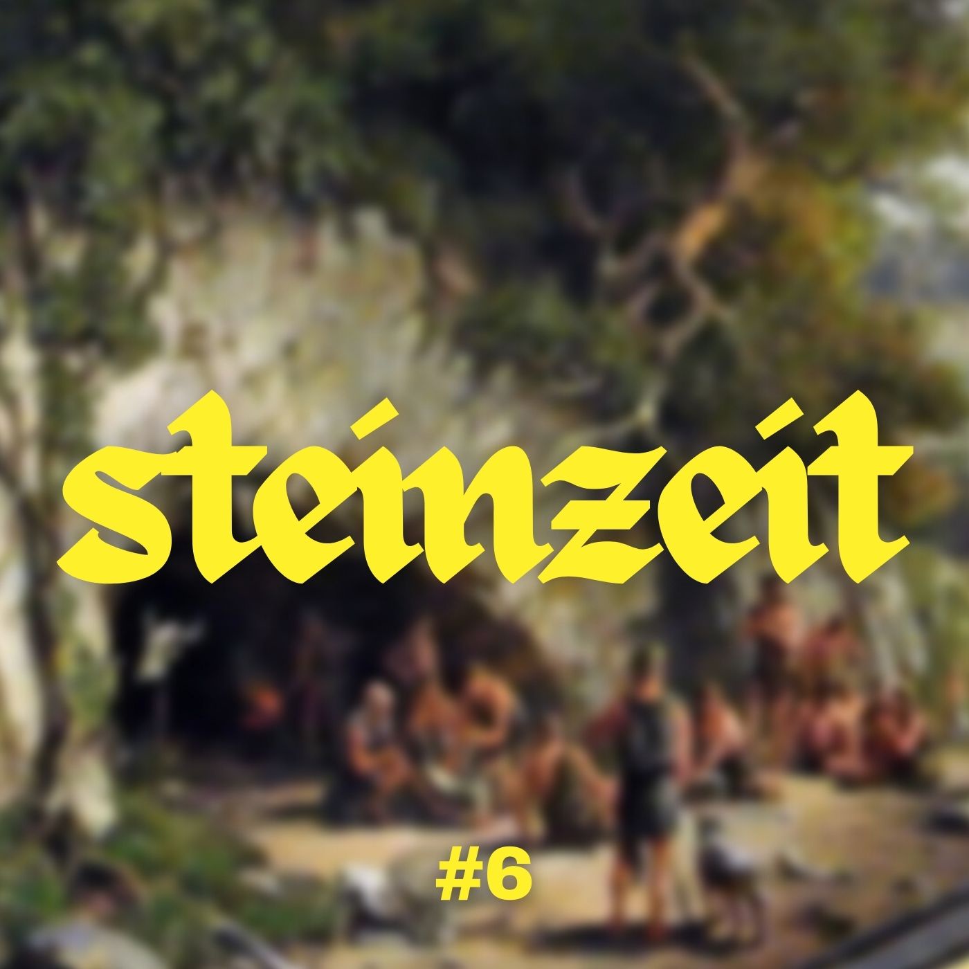 #6 - Die Steinzeit