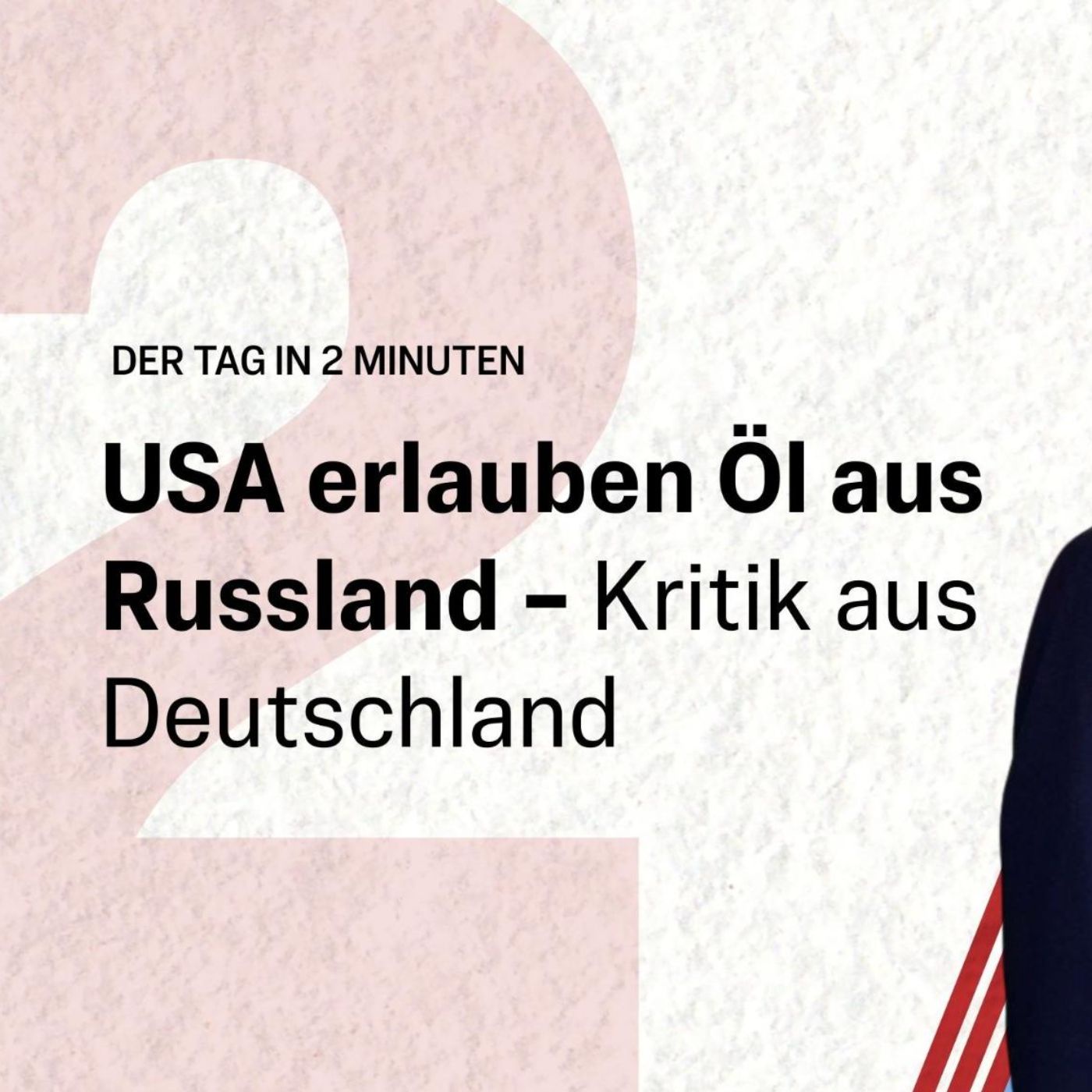 USA erlauben Öl aus Russland – Kritik aus Deutschland | Der Tag in 2 Minuten