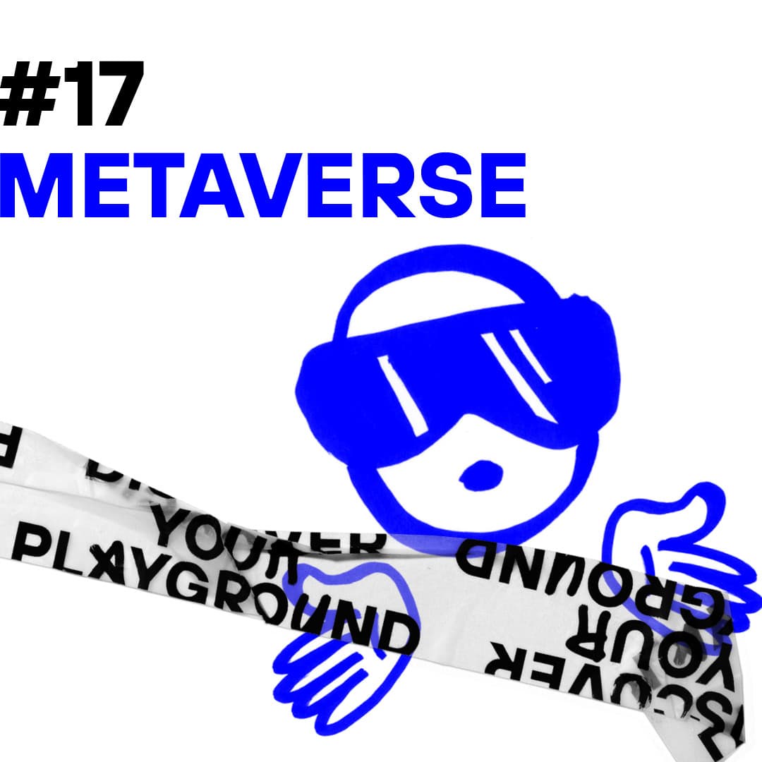 #17 Metaverse