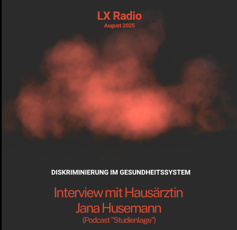 Lx Radio August 2025: Im Interview mit der Hausärztin Jana Husemann über Diskriminierung im Gesundheitssystem