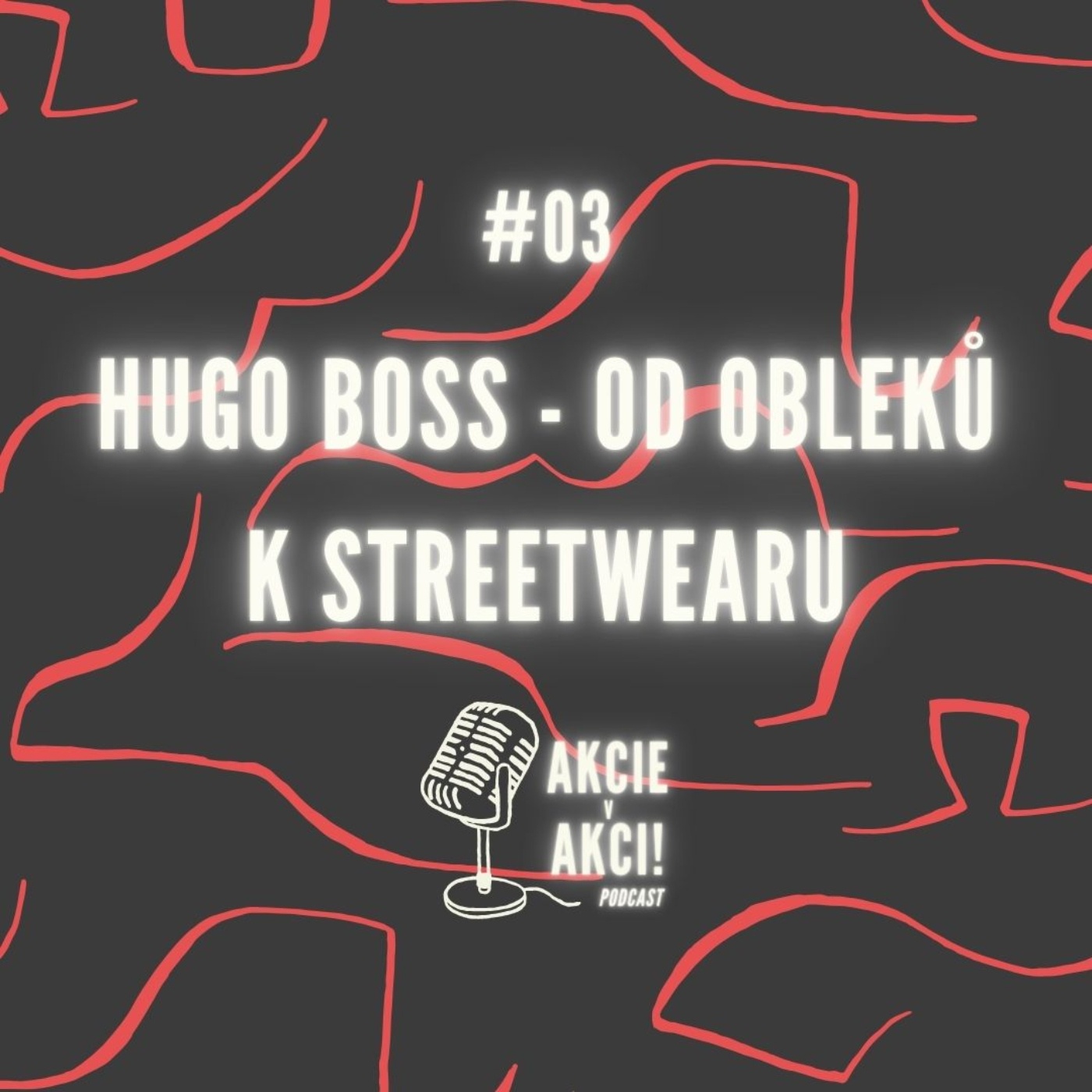 #03 HUGO BOSS - OD OBLEKŮ K STREETWEARU