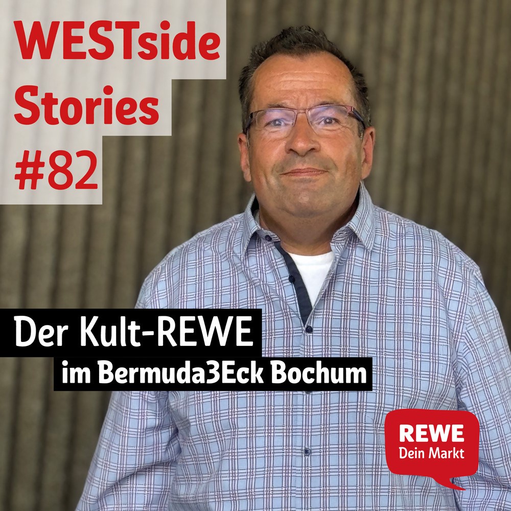 #82: Der Kult-REWE im Bermuda3Eck Bochum