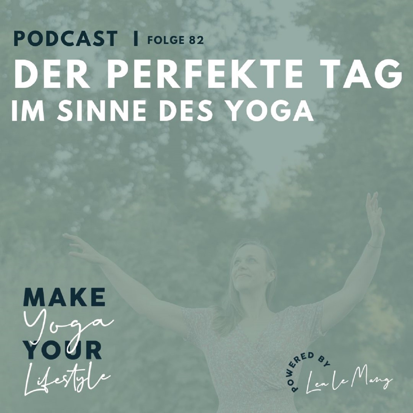 82 - Wie sieht der perfekte Yoga-Tag aus?