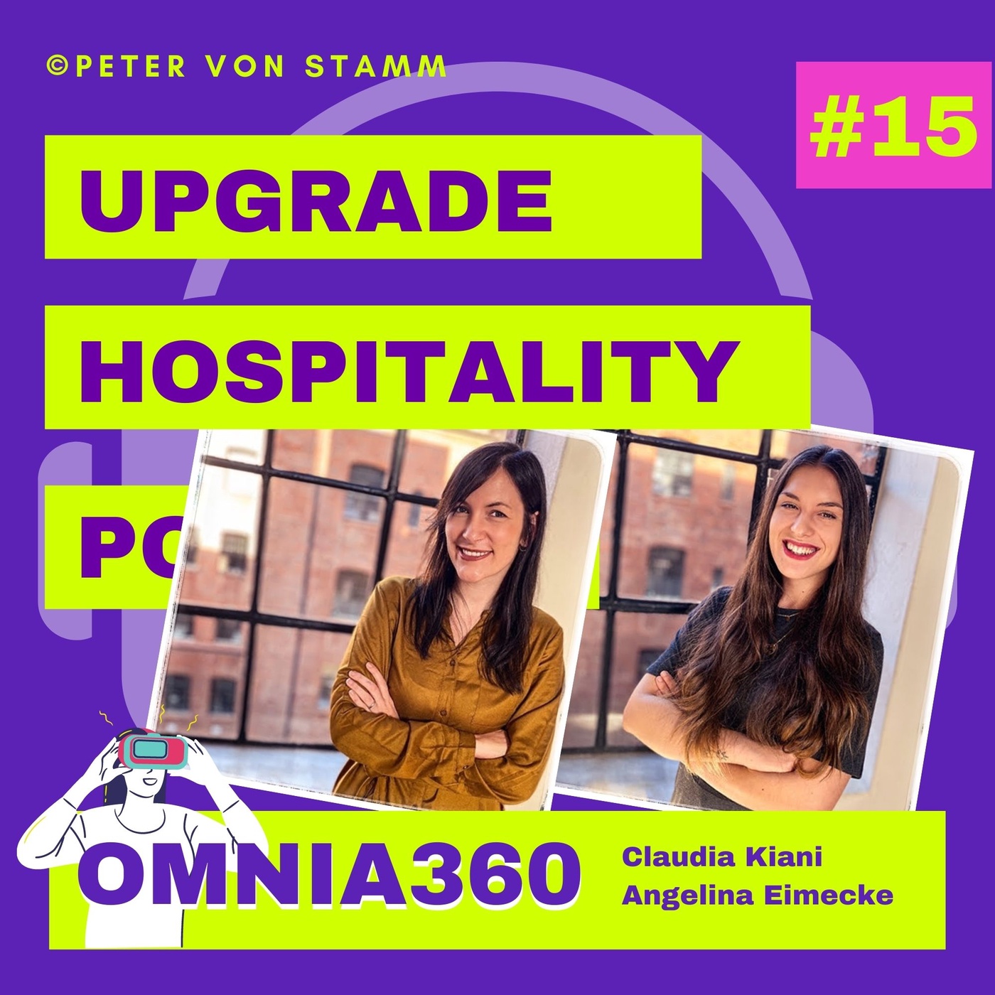 #15: VR und Reality Capture in Hotels und Tourismus - Omnia360 Gründerin Claudia Kiani und Angelina Eimecke im interview