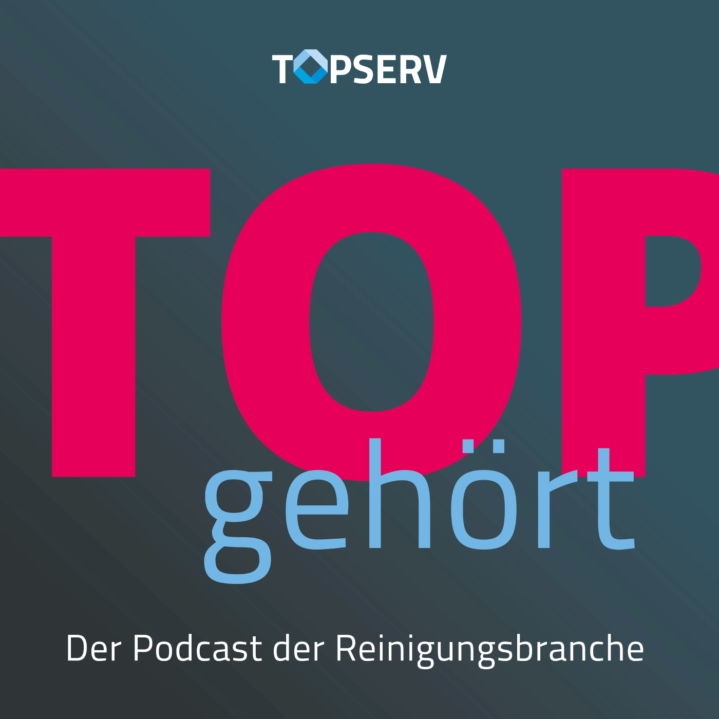 TOPgehört: Der Podcast der Reinigungsbranche