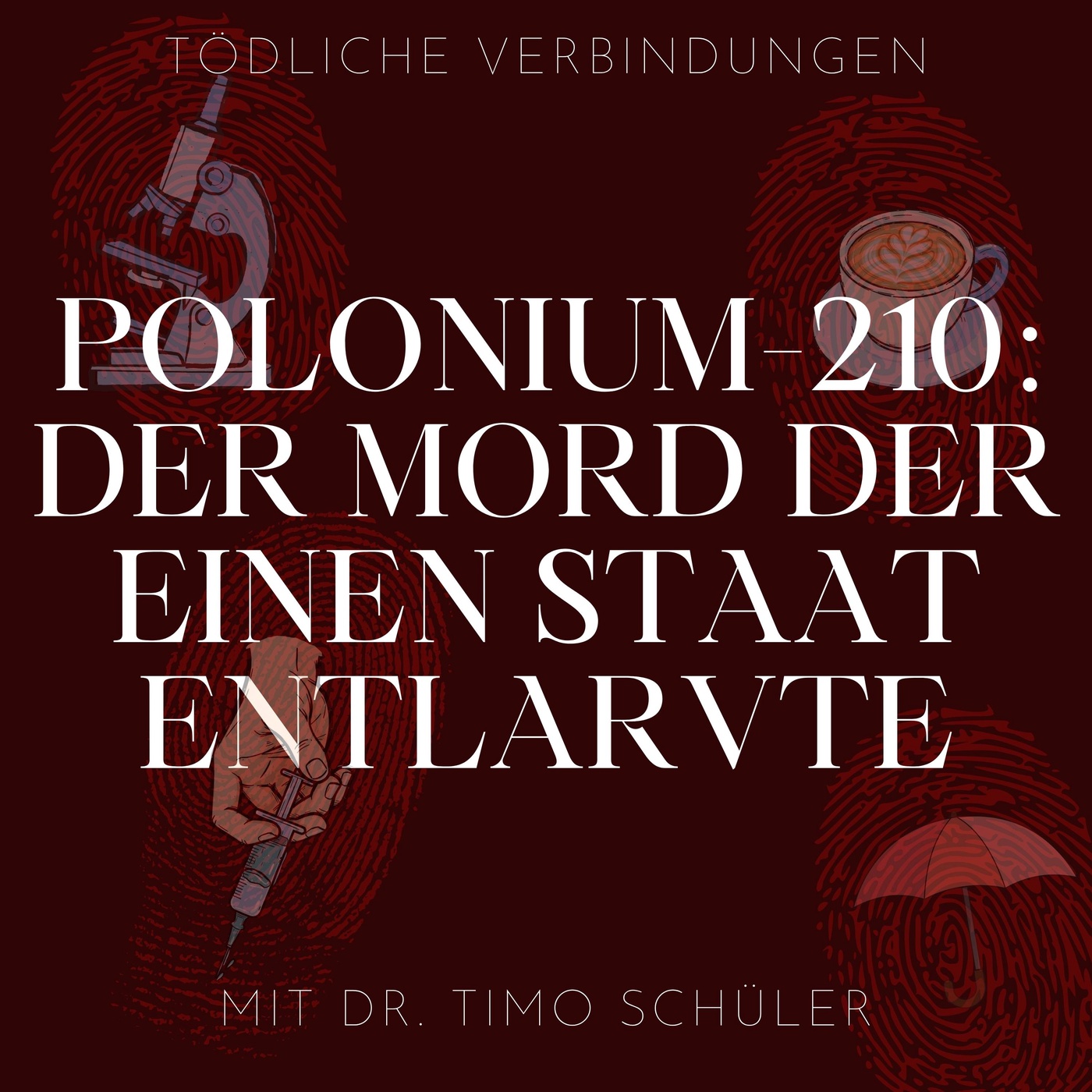 Polonium-210: Der Mord der einen Staat entlarvte