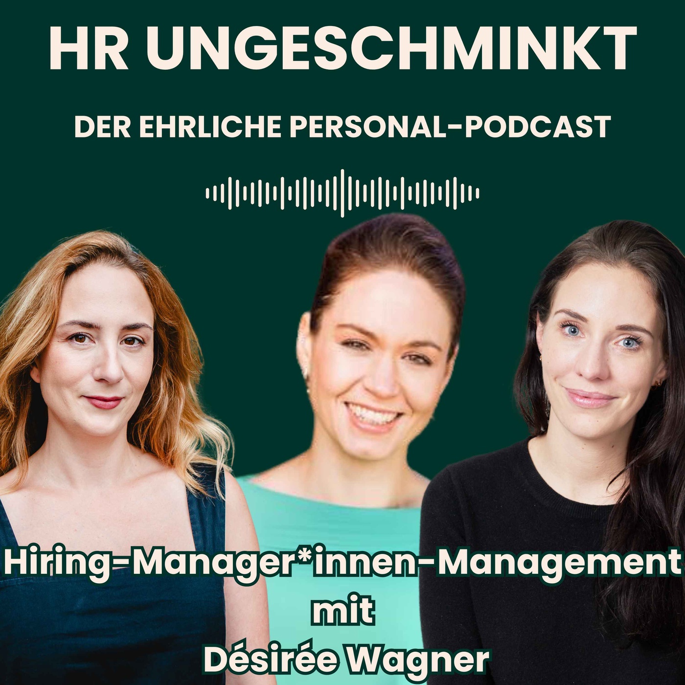 S01E05: Hiring-Manager*innen-Management & Recruiting Training mit Désirée Wagner