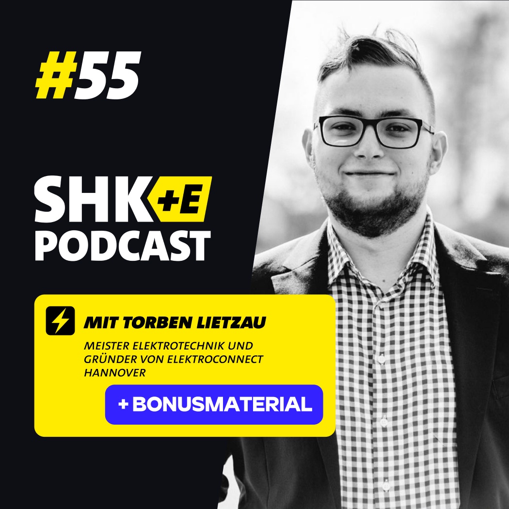 Der SHK+E Podcast #055 - Neue Energien im Fokus: Torben Lietzau über Photovoltaik und Karriere im Handwerk