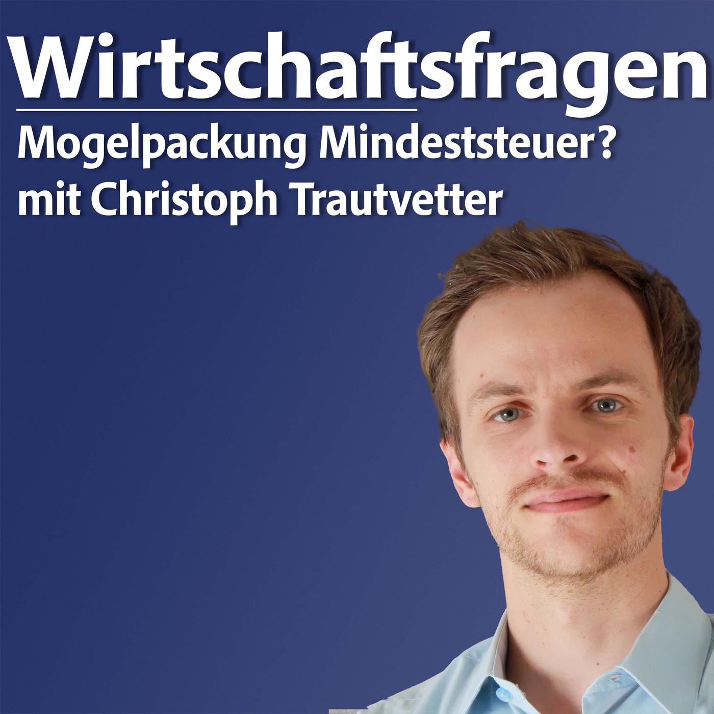 Mogelpackung Mindeststeuer? - mit Christoph Trautvetter