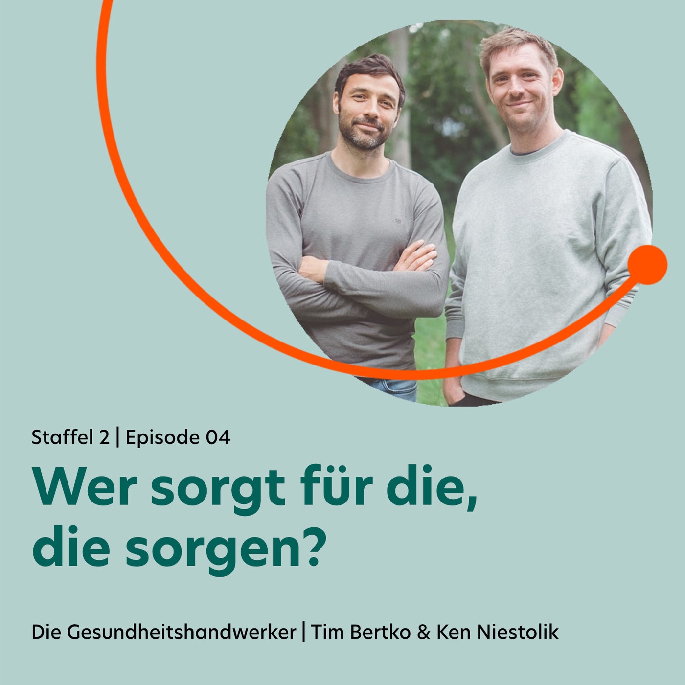 S2 | EP04: Wer sorgt für die, die sorgen?