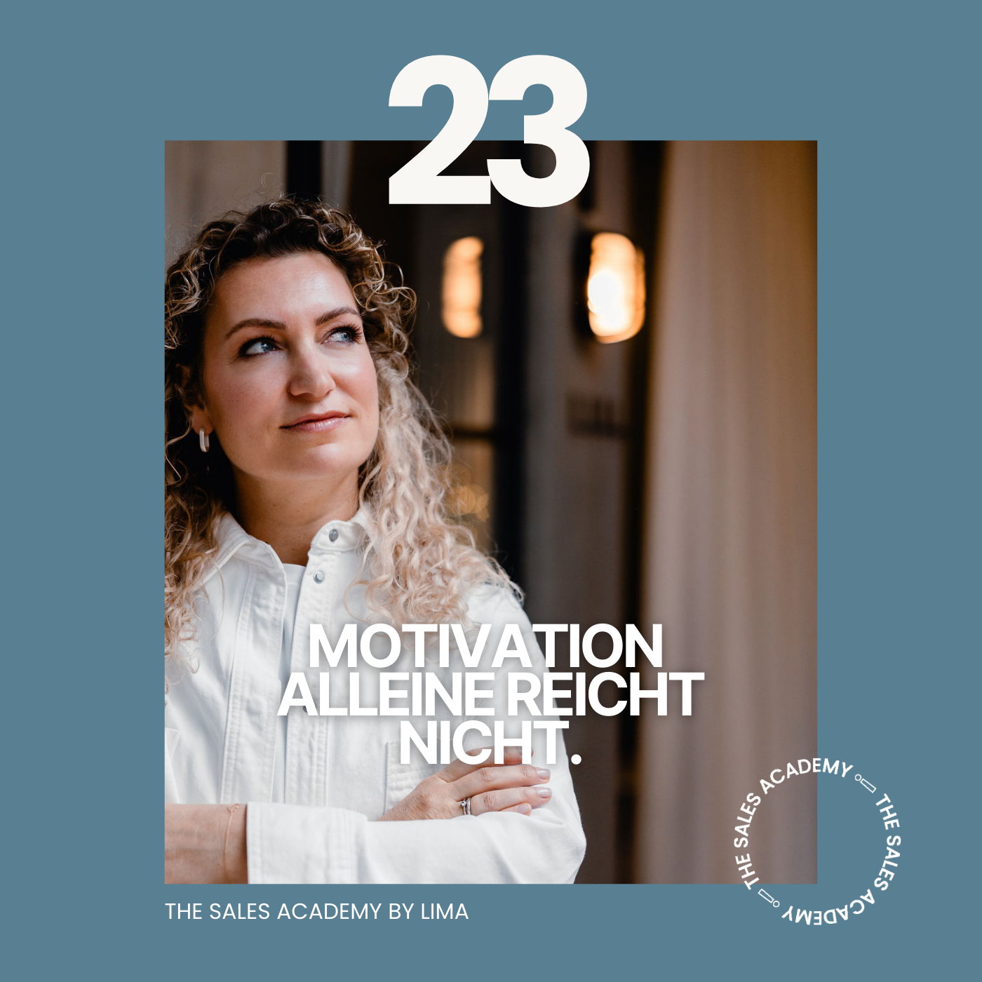 #23 Motivation alleine reicht nicht