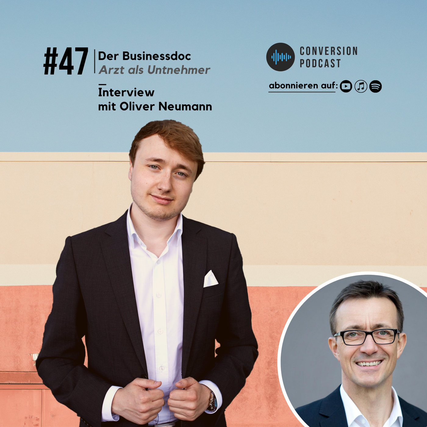Der Businessdoc Oliver Neumann im Interview | #47 Conversion Podcast