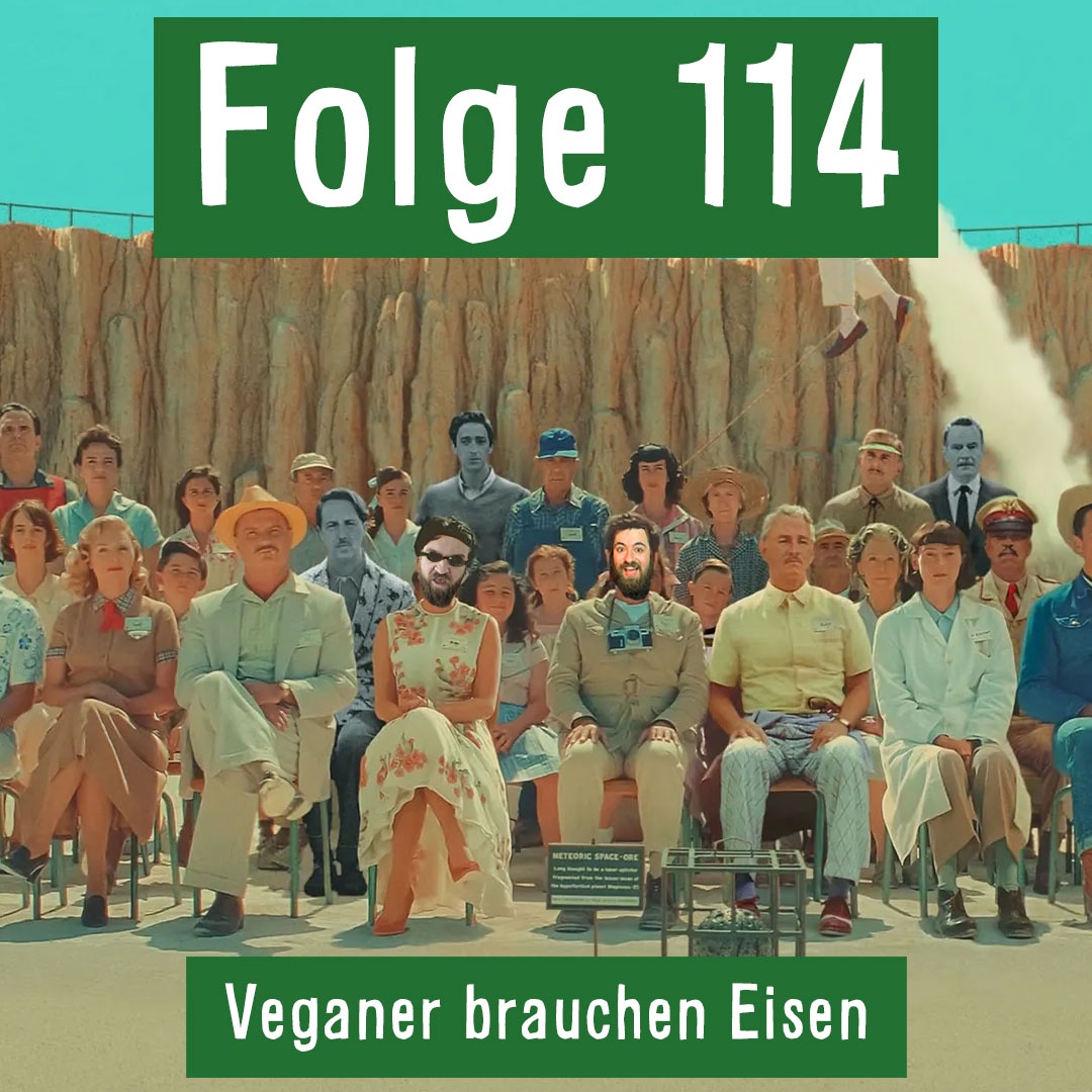 Folge 114: Veganer brauchen Eisen