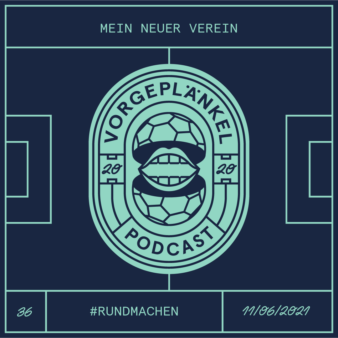 36 - Mein Neuer Verein (Gast: Bobbie Serrano)