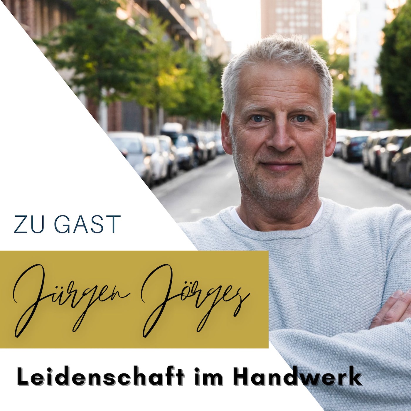 Leidenschaft als Unternehmer im Handwerk mit Jürgen Jörges