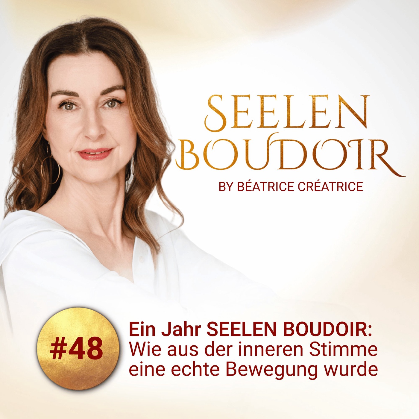 #48 Ein Jahr SEELEN BOUDOIR: Wie aus der inneren Stimme eine echte Bewegung wurde