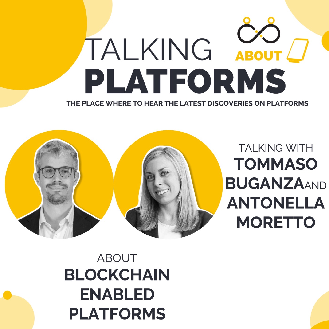 Blockchain-enabled platforms with Tommaso Buganza and Antonella Moretto