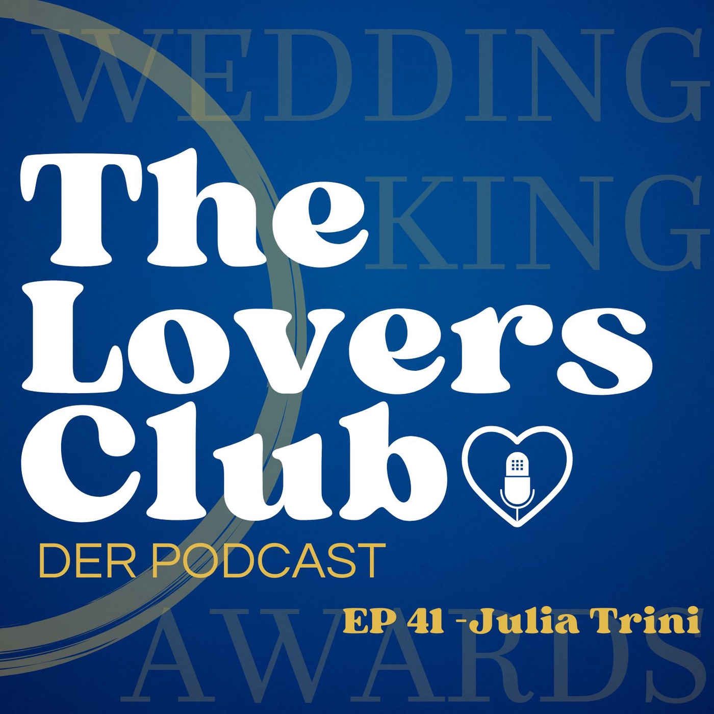 The Lovers Club - EP41 - Julia Trini