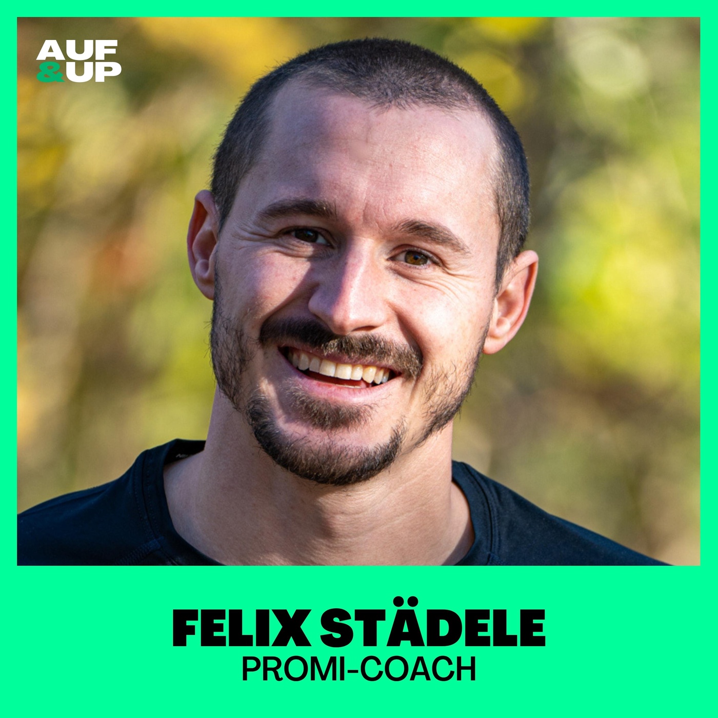 Vom Kind mit Klumpfuß zum Fitness-Coach der Promis – Calisthenics-Star Felix Städele | A&U #165