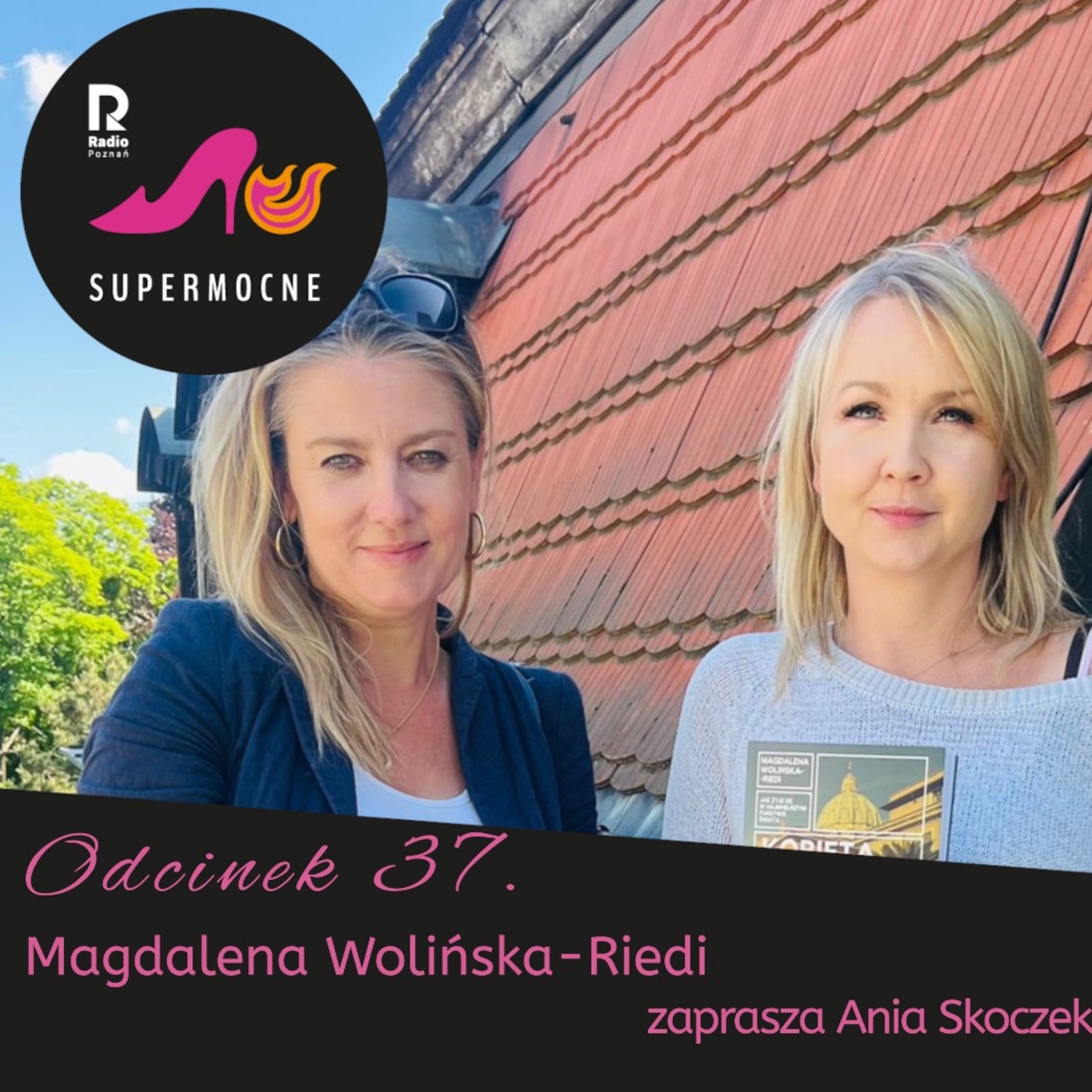 Magdalena Wolińska-Riedi, odc.37