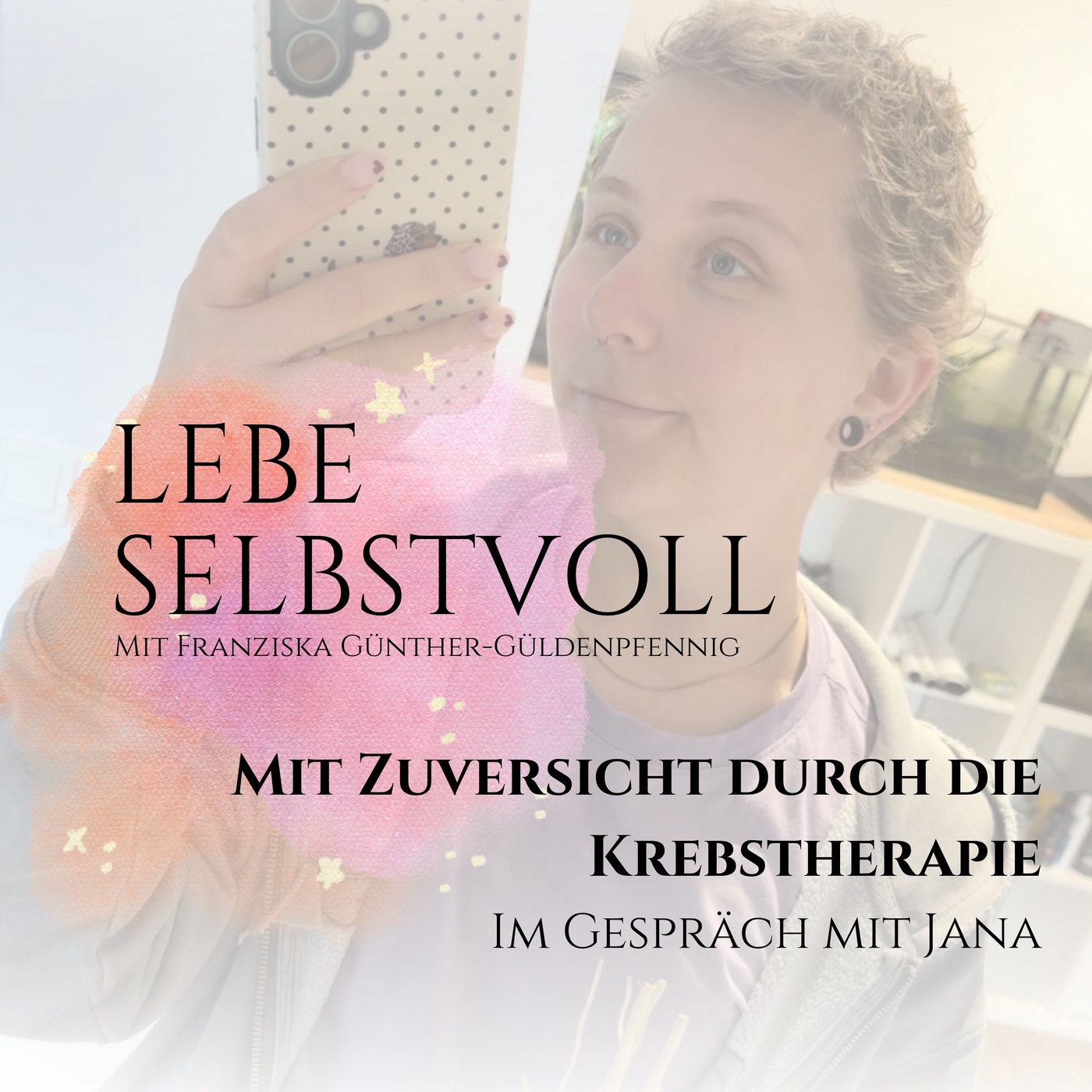 #177 Mit Zuversicht durch die Krebstherapie