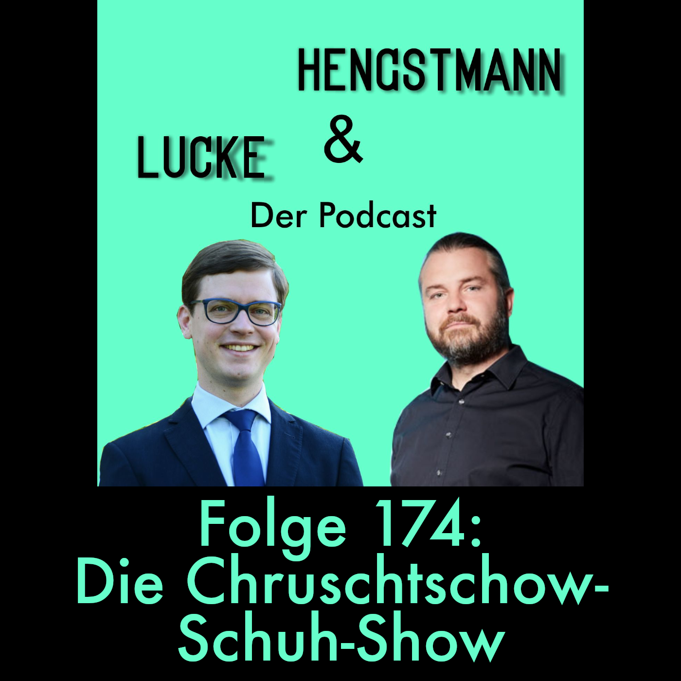Lucke & Hengstmann, Folge 174: Die Chruschtschow-Schuh-Show (18. September 2025)