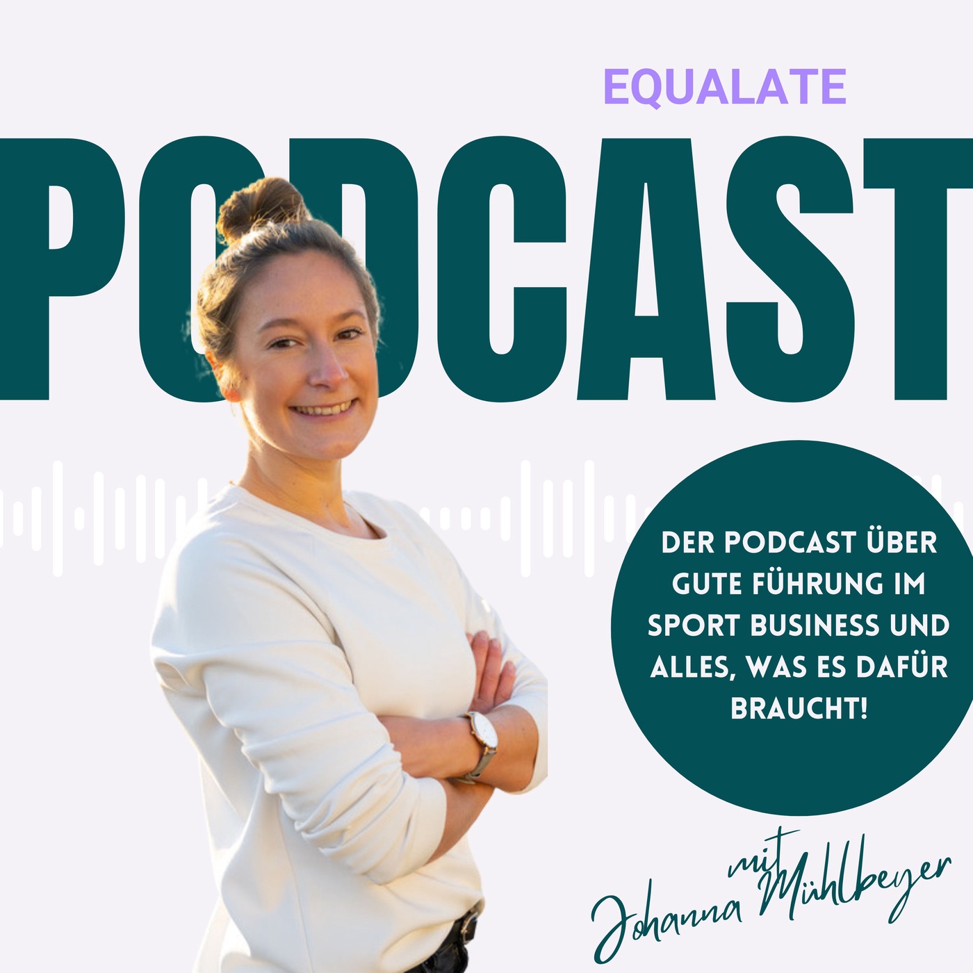 Trailer EQUALATE Podcast - Der Podcast über gute Führung im Sport Business und alles, was es dafür braucht!