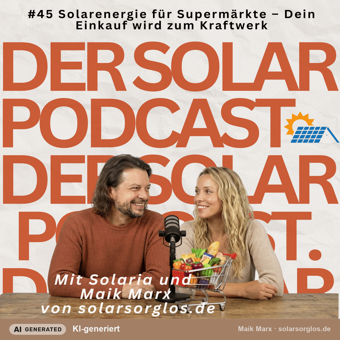 #45 Solarenergie für Supermärkte - Dein Einkauf wird zum Kraftwerk
